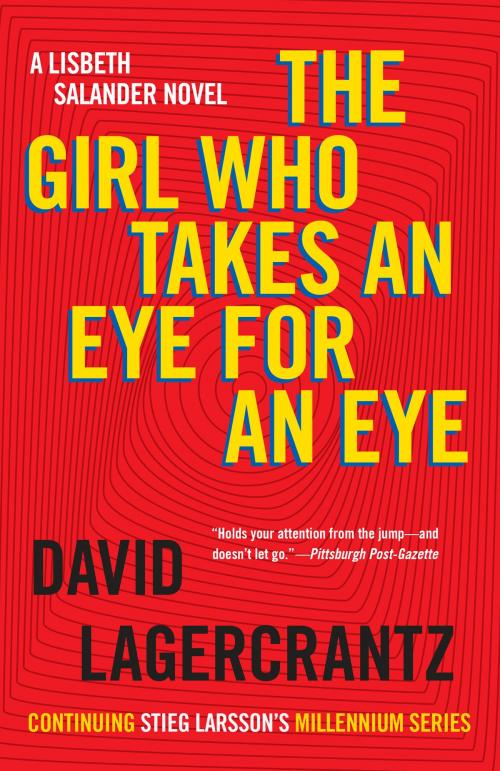 Cover of the book The Girl Who Takes an Eye for an Eye by David Lagercrantz, Knopf Doubleday Publishing Group