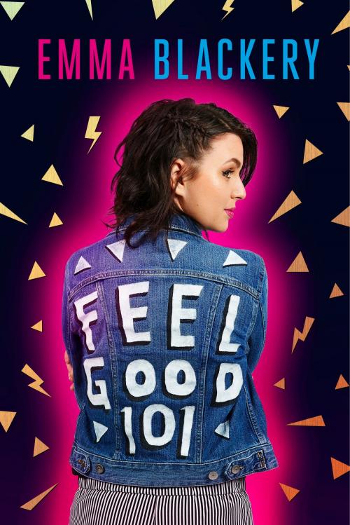 Cover of the book Feel Good 101 by Emma Blackery, Little, Brown Book Group