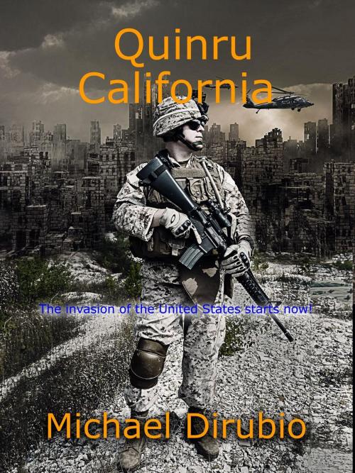 Cover of the book Quinru California by MIchael Dirubio, MIchael Dirubio