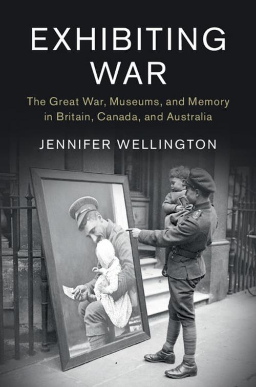 Cover of the book Exhibiting War by Jennifer Wellington, Cambridge University Press