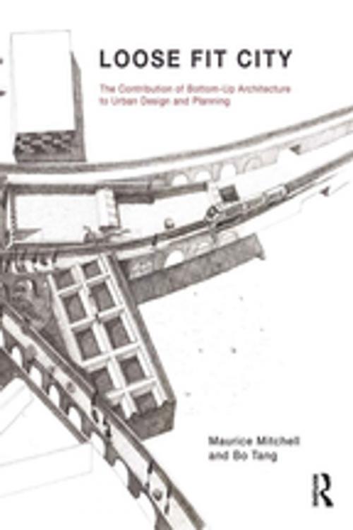 Cover of the book Loose Fit City by Maurice Mitchell, Bo Tang, Taylor and Francis