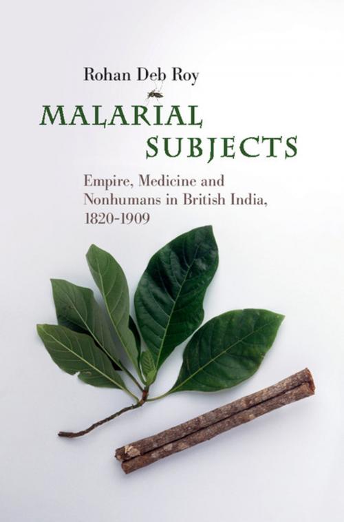 Cover of the book Malarial Subjects by Rohan Deb Roy, Cambridge University Press
