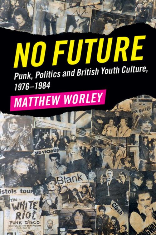 Cover of the book No Future by Matthew Worley, Cambridge University Press