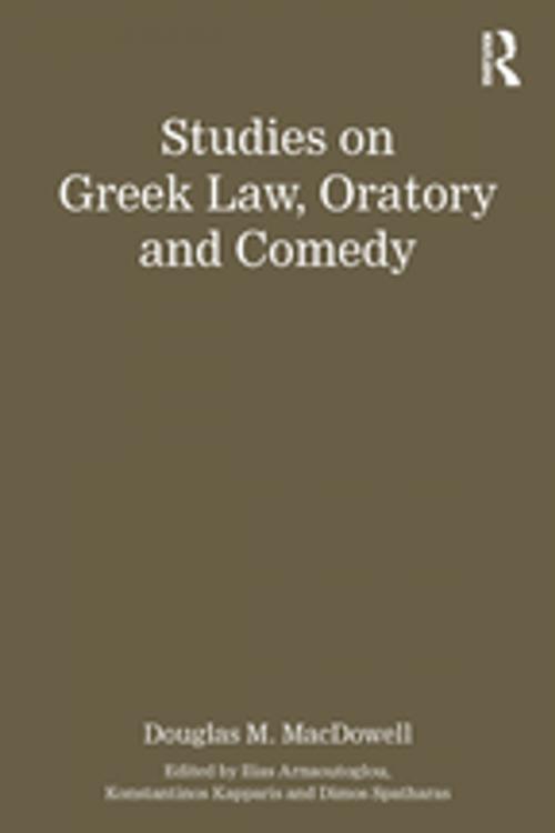 Cover of the book Studies on Greek Law, Oratory and Comedy by , Taylor and Francis