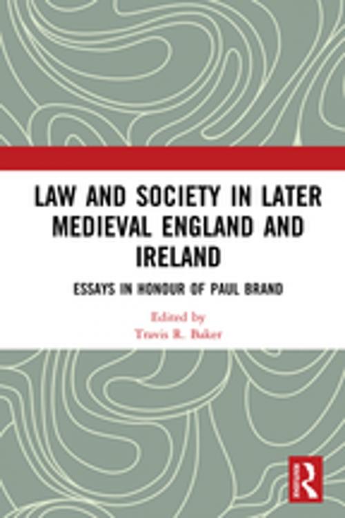 Cover of the book Law and Society in Later Medieval England and Ireland by , Taylor and Francis