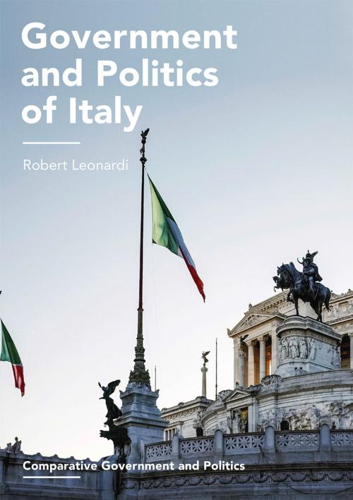 Cover of the book Government and Politics of Italy by Robert Leonardi, Macmillan Education UK