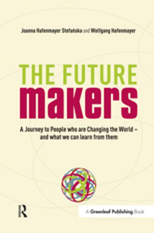 Cover of the book The Future Makers by joanna Hafenmayer, wolfgang Hafenmayer, Taylor and Francis
