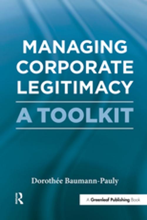 Cover of the book Managing Corporate Legitimacy by Dorothée Baumann-Pauly, Taylor and Francis