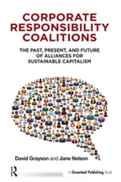 Cover of the book Corporate Responsibility Coalitions by David Grayson, Nelson Jane, Taylor and Francis