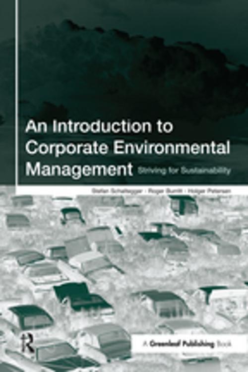 Cover of the book An Introduction to Corporate Environmental Management by Stefan Schaltegger, Roger Burritt, Holger Petersen, Taylor and Francis