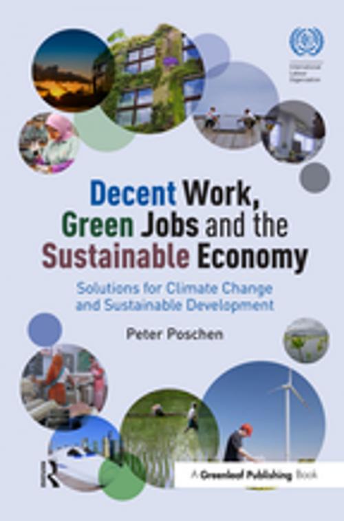 Cover of the book Decent Work, Green Jobs and the Sustainable Economy by Peter Poschen, Taylor and Francis