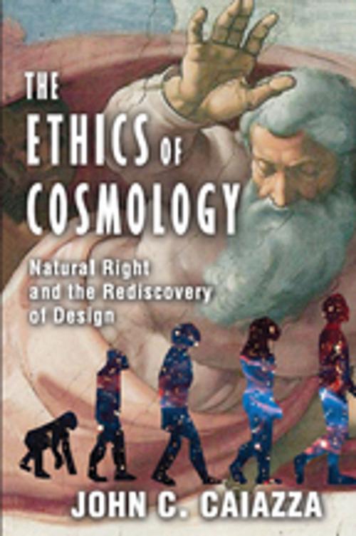 Cover of the book The Ethics of Cosmology by John C. Caiazza, Taylor and Francis