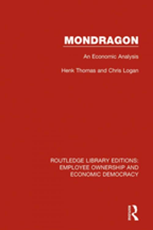 Cover of the book Mondragon by Henk Thomas, Chris Logan, Taylor and Francis