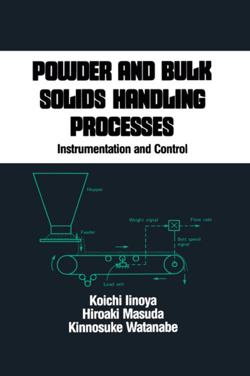 Cover of the book Powder and Bulk Solids Handling Processes by Koichi Iinoya, CRC Press