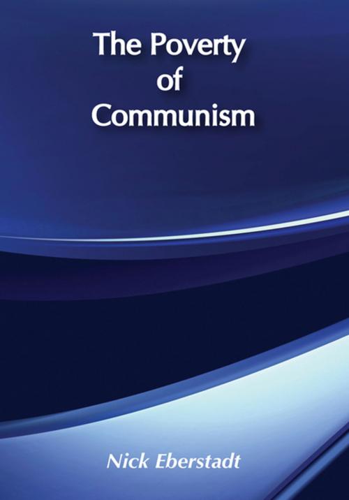 Cover of the book The Poverty of Communism by Nicholas Eberstadt, Taylor and Francis