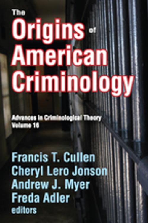 Cover of the book The Origins of American Criminology by , Taylor and Francis