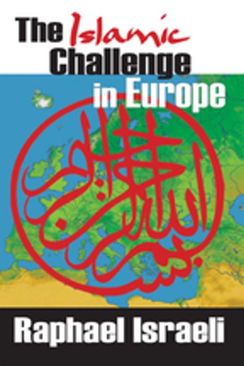 Cover of the book The Islamic Challenge in Europe by Raphael Israeli, Taylor and Francis
