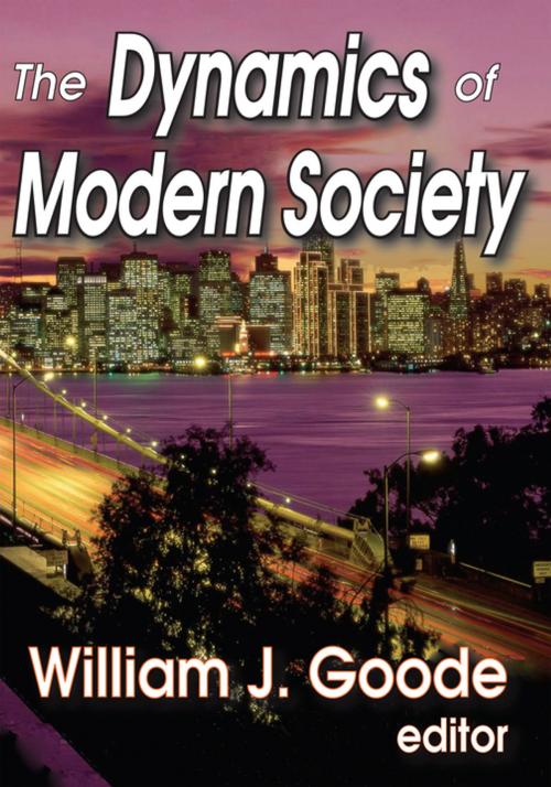 Cover of the book The Dynamics of Modern Society by , Taylor and Francis