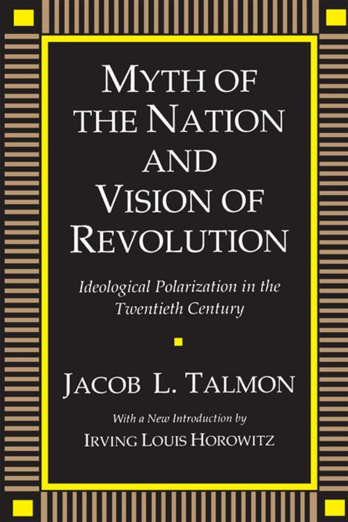 Cover of the book Myth of the Nation and Vision of Revolution by Jacob L. Talmon, Taylor and Francis
