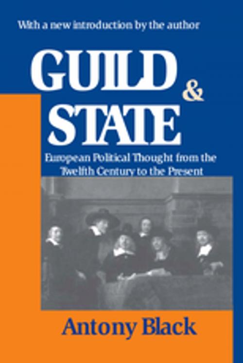 Cover of the book Guild and State by Antony Black, Taylor and Francis