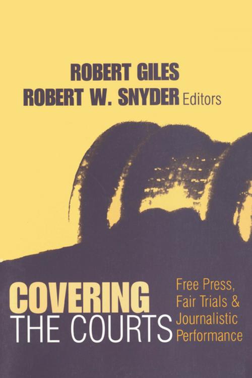 Cover of the book Covering the Courts by Robert Giles, Taylor and Francis