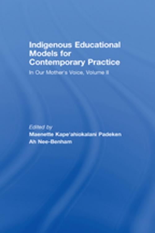 Cover of the book Indigenous Educational Models for Contemporary Practice by , Taylor and Francis