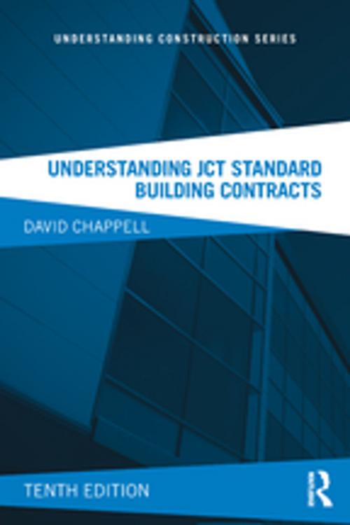 Cover of the book Understanding JCT Standard Building Contracts by David Chappell, CRC Press