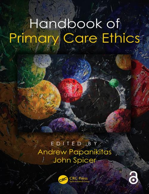 Cover of the book Handbook of Primary Care Ethics by Andrew Papanikitas, John Spicer, CRC Press