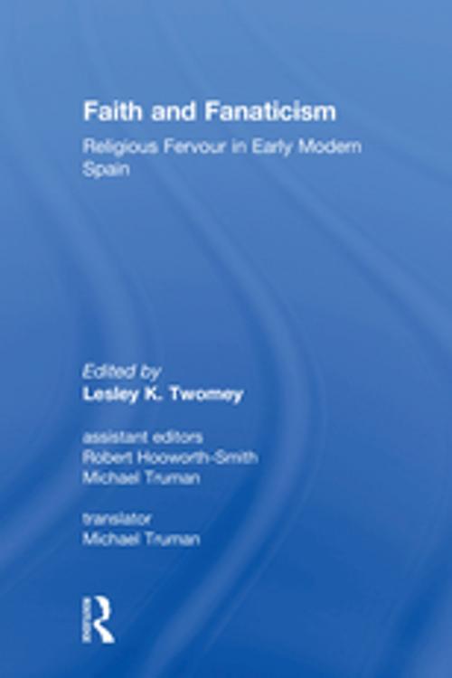 Cover of the book Faith and Fanaticism by Robert Hooworth-Smith, Taylor and Francis