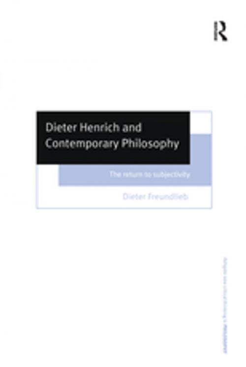 Cover of the book Dieter Henrich and Contemporary Philosophy by Dieter Freundlieb, Taylor and Francis