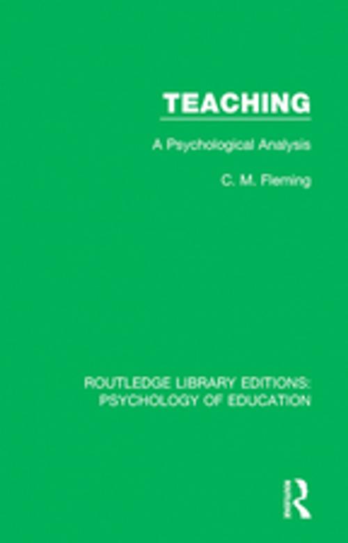 Cover of the book Teaching by C.M. Fleming, Taylor and Francis