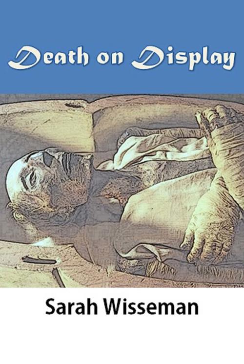 Cover of the book Death on Display by Sarah Wisseman, Sarah Wisseman