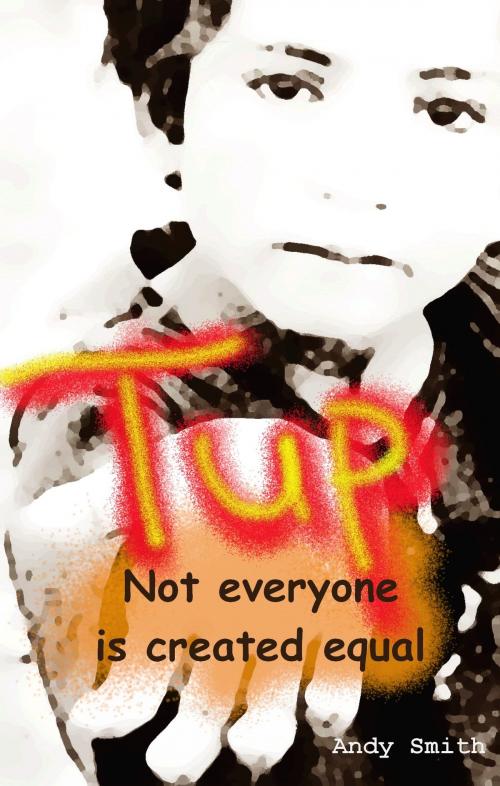 Cover of the book Tup by Andy Smith, Andy Smith