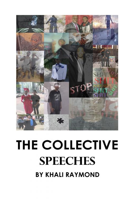 Cover of the book The Collective: Speeches by Khali Raymond, Khali Raymond