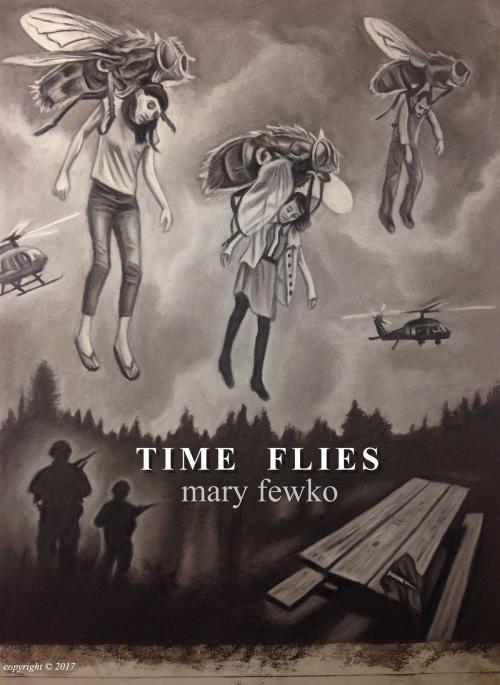 Cover of the book Time Flies: A short story by Mary Fewko, Mary Fewko