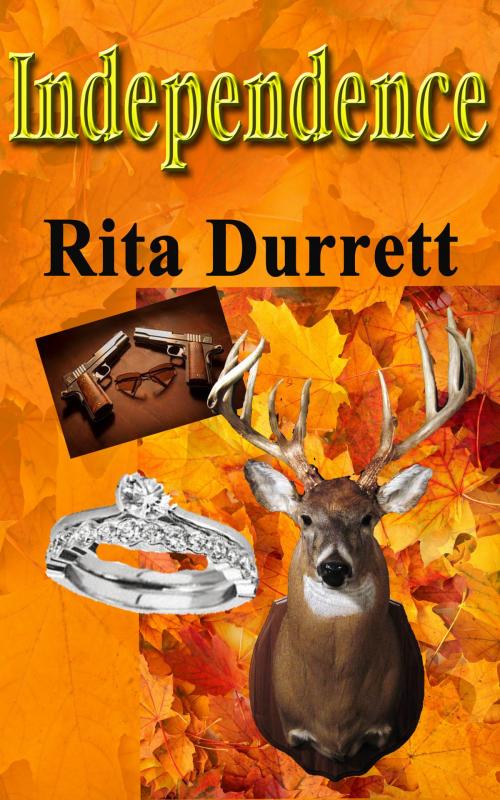 Cover of the book Independence by Rita Durrett, Rita Durrett