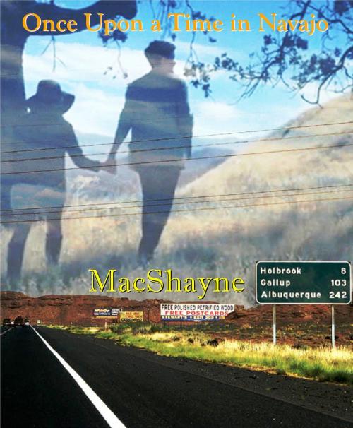 Cover of the book Once Upon a Time in Navajo by MacShayne, MacShayne