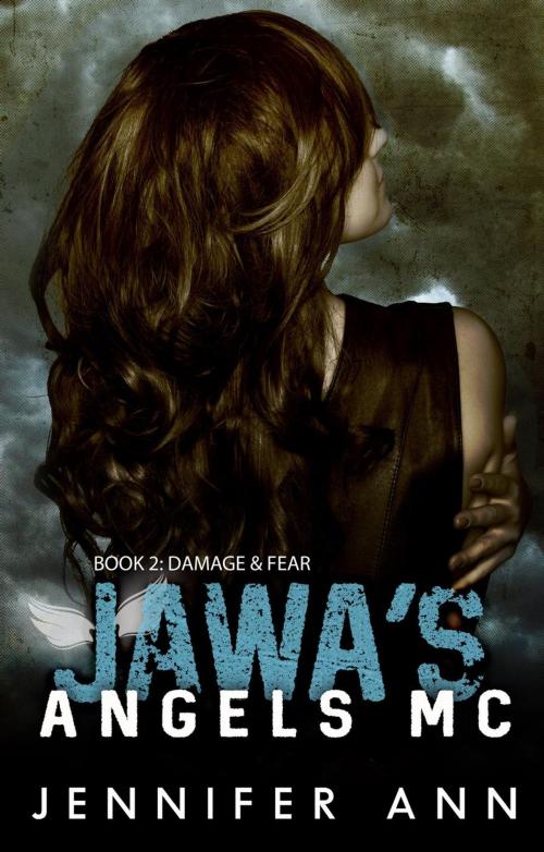 Cover of the book Damage & Fear by Jennifer Ann, Jennifer Ann