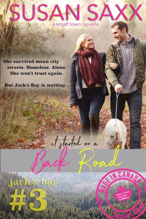 Cover of the book It Started on a Back Road: Small Town Military Romance by Susan Saxx, Susan Saxx