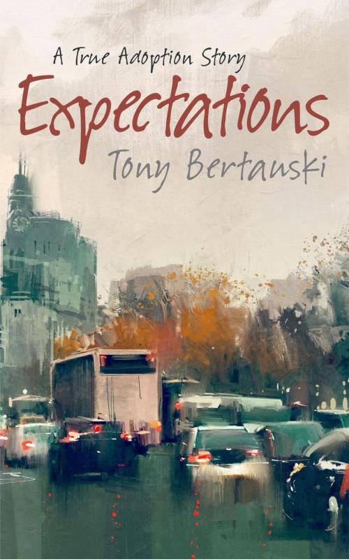 Cover of the book Expectations: A True Adoption Story by Tony Bertauski, DeadPixel Publications