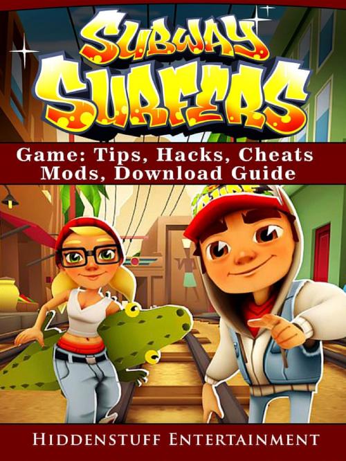 Cover of the book Subway Surfers Game by Hiddenstuff Entertainment, GAMER GUIDES LLC