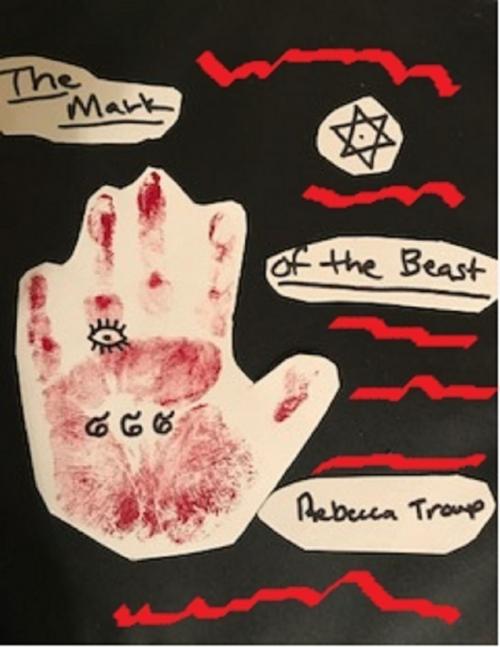 Cover of the book The Mark of the Beast by Rebecca Troup, Lulu.com