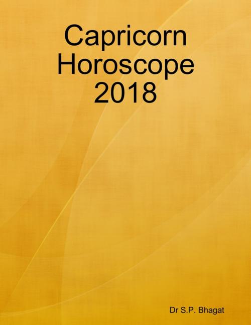 Cover of the book Capricorn Horoscope 2018 by Dr S.P. Bhagat, Lulu.com