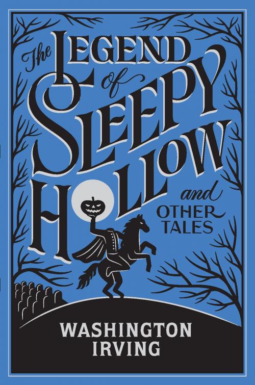 Cover of the book The Legend of Sleepy Hollow and Other Tales (Barnes & Noble Collectible Editions) by Washington Irving, Barnes & Noble