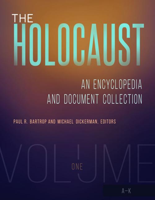 Cover of the book The Holocaust: An Encyclopedia and Document Collection [4 volumes] by , ABC-CLIO