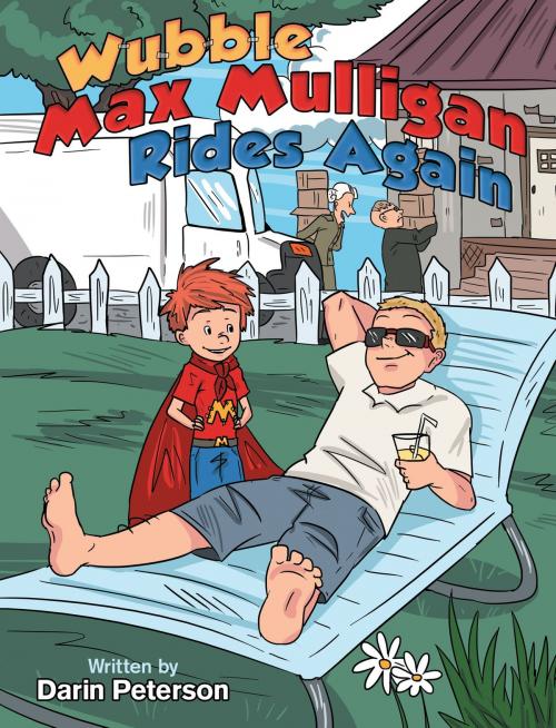 Cover of the book Wubble Max Mulligan Rides Again by Darin Peterson, Dog Ear Publishing