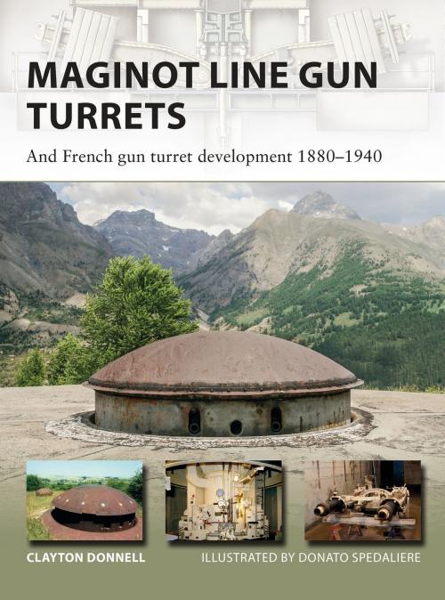 Cover of the book Maginot Line Gun Turrets by Clayton Donnell, Bloomsbury Publishing