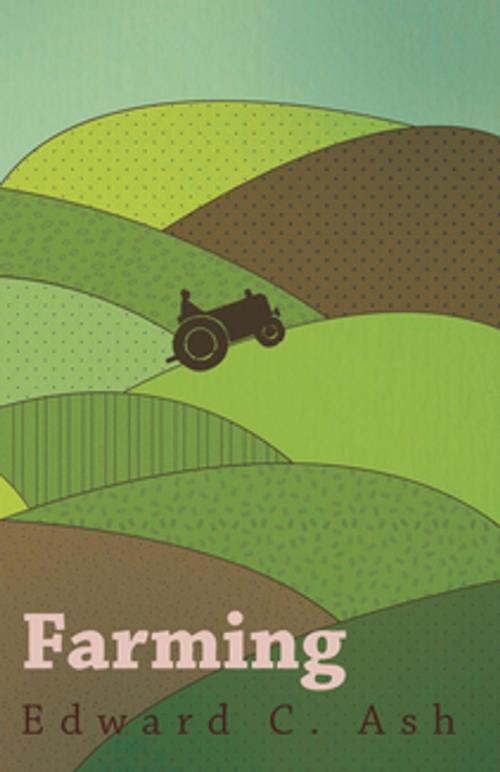 Cover of the book Farming by Edward C. Ash, Read Books Ltd.