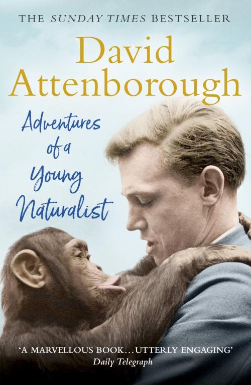 Cover of the book Adventures of a Young Naturalist by David Attenborough, Hodder & Stoughton