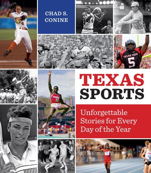 Cover of the book Texas Sports by Chad S. Conine, University of Texas Press